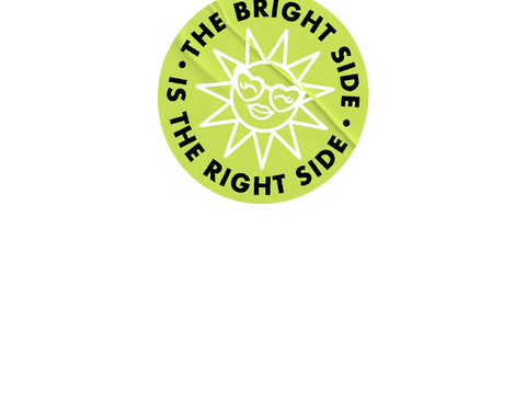Welcome to the bright side.